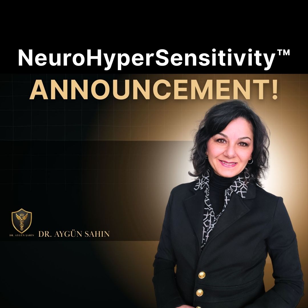 NeuroHyperSensitivity Announcement | Dr. Ayguen Sahin