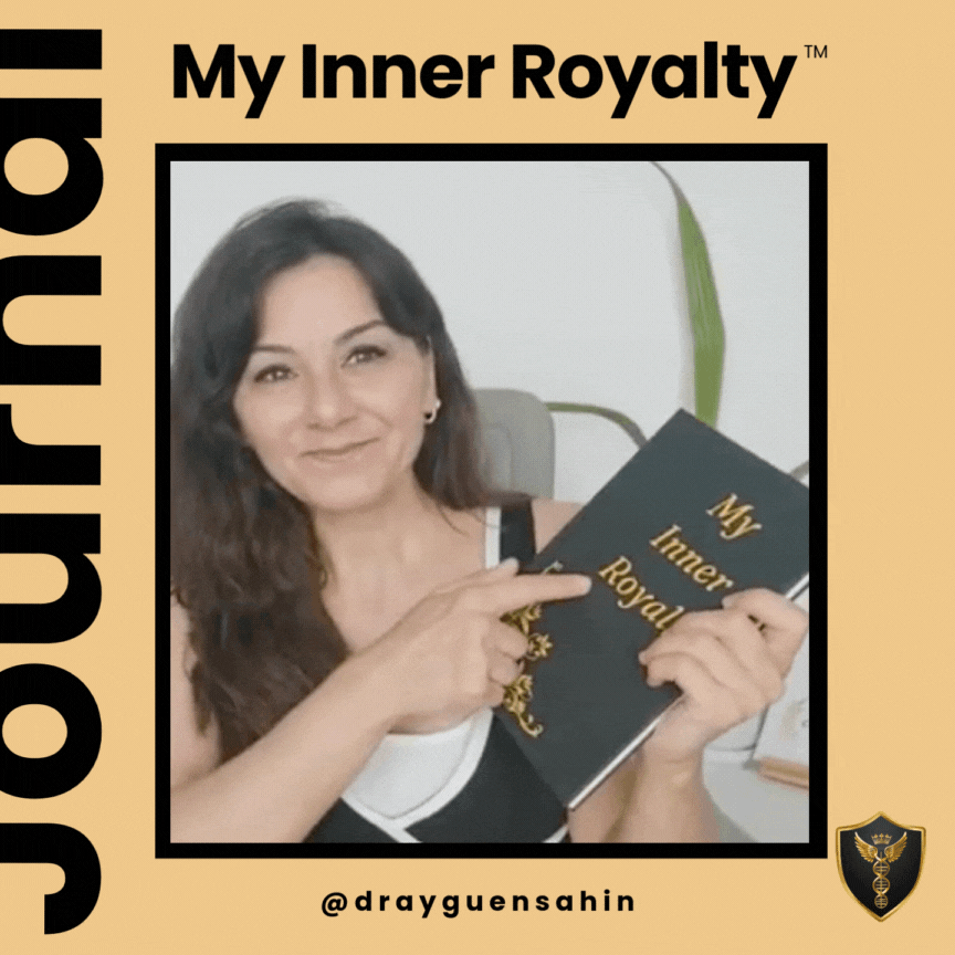 My Inner Royalty Journal - Dr. Ayguen Sahin My Inner Royalty Journal - Dr. Ayguen Sahin