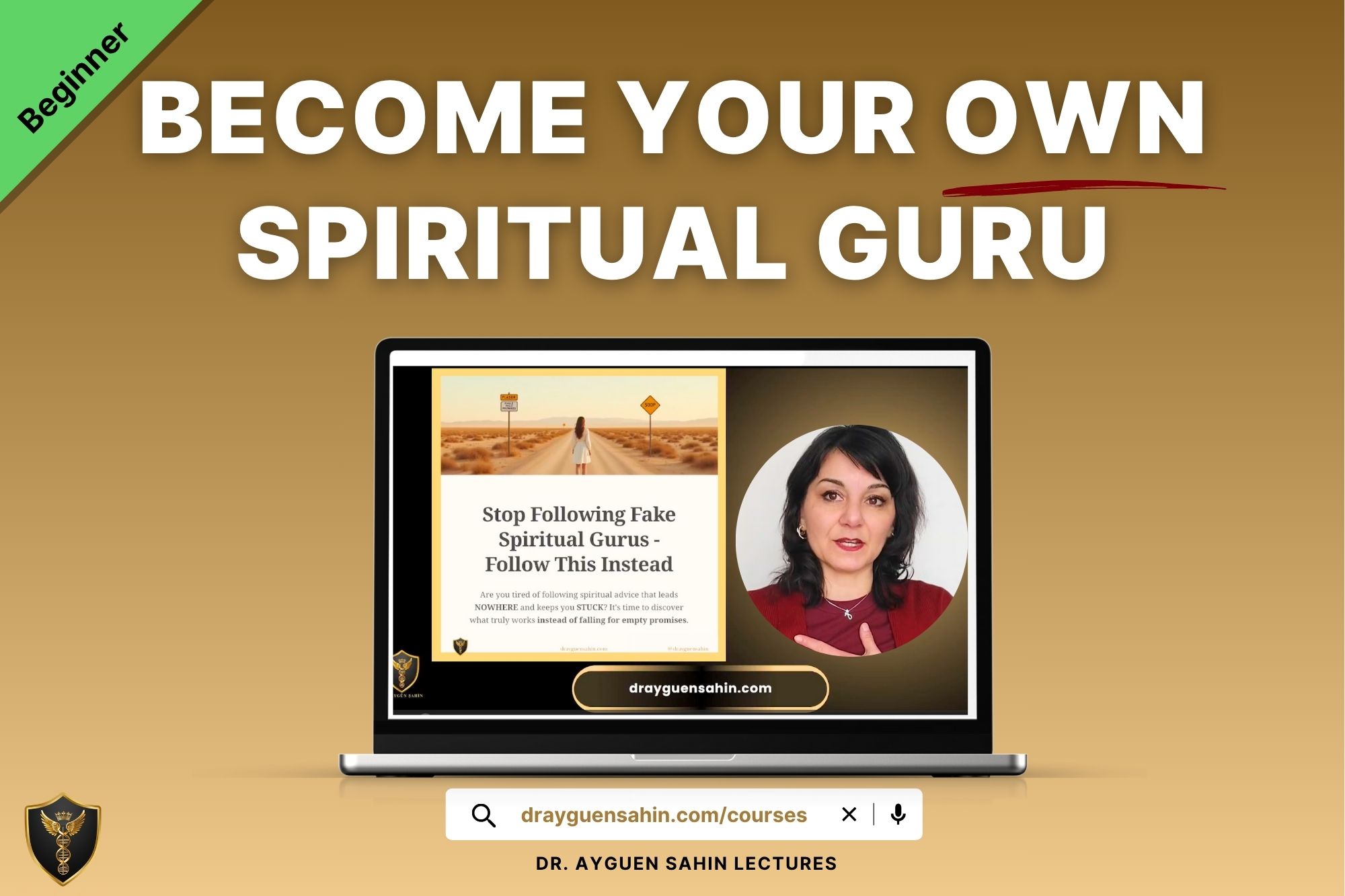 Become your own spritual guru- Stop Following Fake Spiritual Gurus - Do this instead - beginner course - drayguensahin.com