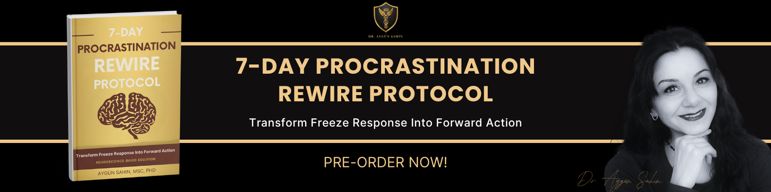 7 Day Procrastination Rewire Protocol_drayguensahin_Guidebook_Workbook_Banner