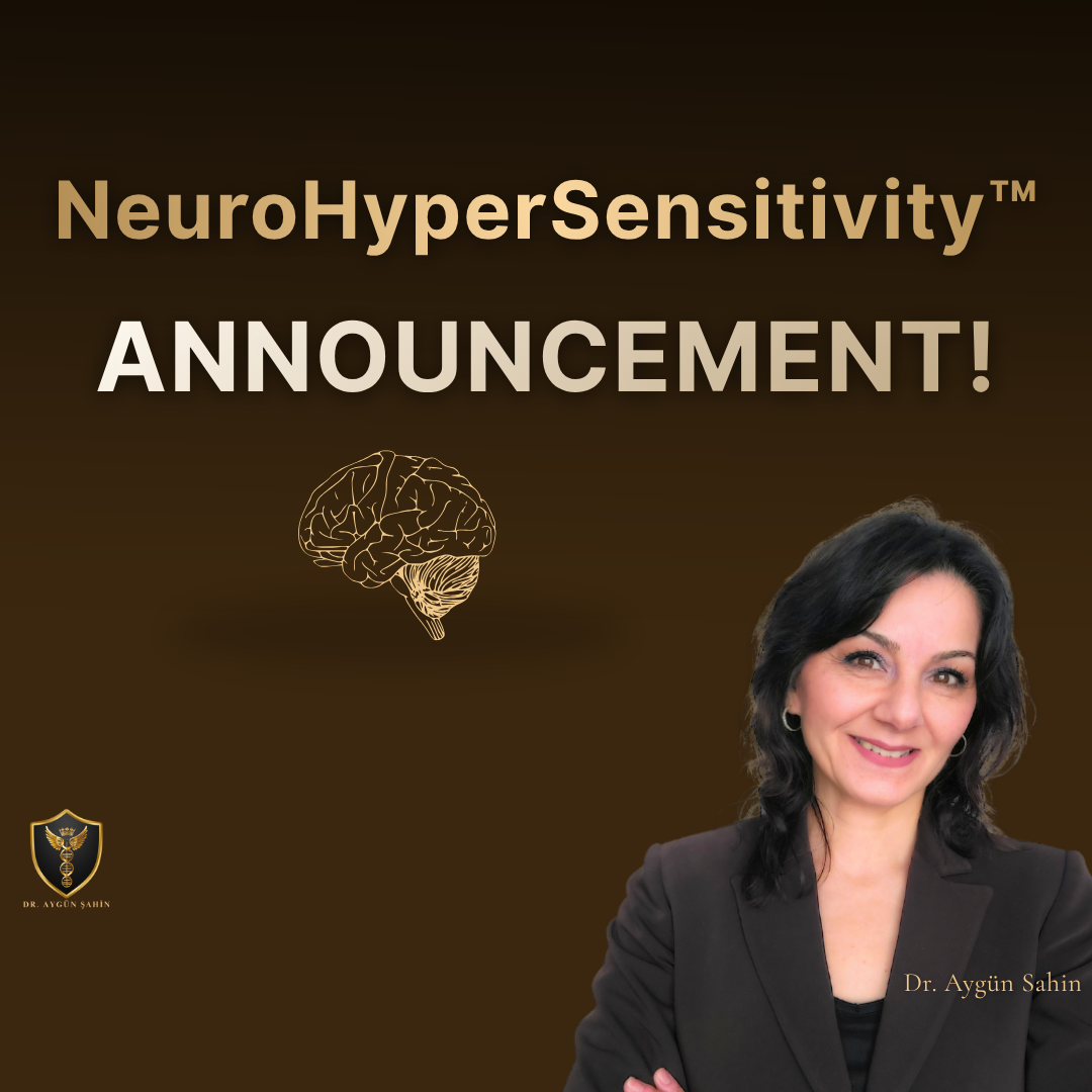 NeuroHyperSensitivity Announcement_Dr. Ayguen Sahin Blog_drayguensahin