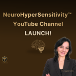NeuroHyperSensitivity Youtube channel launch_Dr. Ayguen Sahin_ drayguensahin